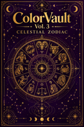 ColorVault Vol. 3 – Celestial Zodiac: A Premium Adult Coloring Book PDF
